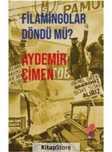 Filamingolar Döndü Mü? - Aydemir Çimen - Klaros Yayınları