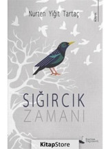 Sığırcık Zamanı - Nurten Yiğit Tartaç - Karina Yayınevi