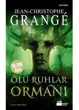 Ölü Ruhlar Ormanı - Jean-Christophe Grange - Doğan Kitap