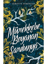 Mürekkebe Boyanan Sardunya - 1 - Sümeyye Demirkan - Ephesus Yayınları