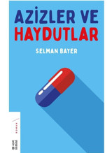 Azizler ve Haydutlar - Selman Bayer - Ketebe
