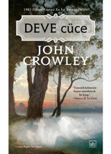 Deve Cüce - John Crowley - İthaki Yayınları