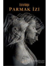 Parmak İzi - Esra Koşu - Müptela Yayınları