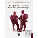 Nişanlılar - Unutturmadıklarımız Serisi - Burhan Cahit Morkaya - Dorlion Yayınevi