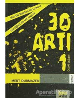30 Artı 1 - Mert Durmazer - Bence Kitap