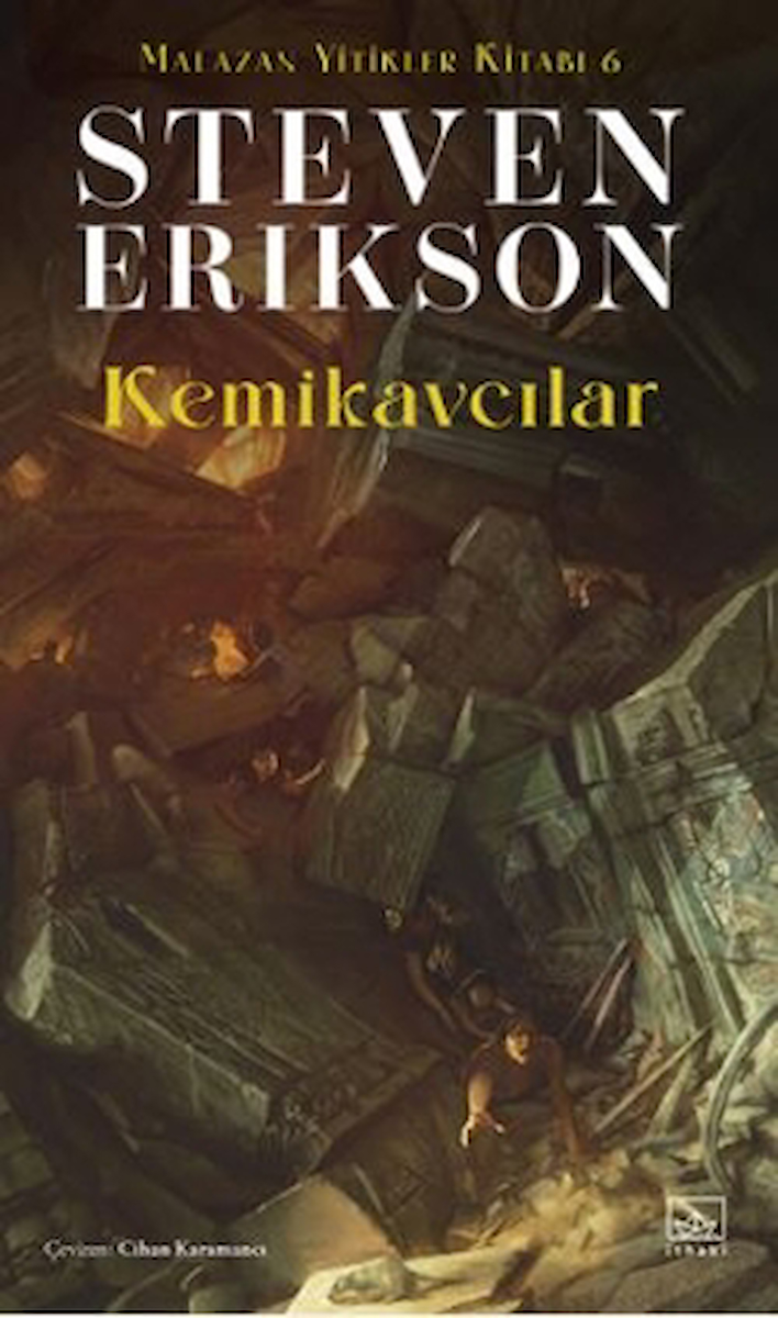 Kemikavcılar / Malazan Yitikler Kitabı 6 / Steven Erikson / İthaki Yayınları / 9786052654934