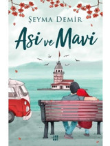 Asi ve Mavi - Şeyma Demir - Dokuz Yayınları