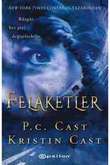 Epsilon Yayınevi Felaketler P. C. Cast, Kristin Cast