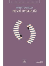Mevki Uygarlığı - Bilimkurgu Klasikleri - Robert Sheckley - İthaki Yayınları