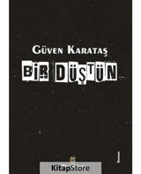 Bir Düştün - Güven Karataş - Kitap Müptelası Yayınları