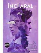 Mor - Yeni Yalan Zamanlar 2 - İnci Aral - Everest Yayınları