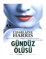 Gündüz Ölüsü - Sookie Stackhouse serisi 1.Kitap - Charlaine Harris - Artemis Yayınları