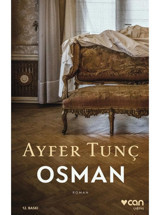 Osman - Ayfer Tunç - Can Yayınları