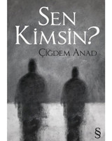 Sen Kimsin? - Çiğdem Anad - Everest Yayınları