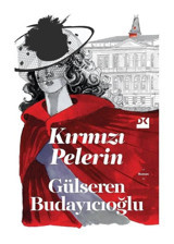 Kırmızı Pelerin - Gülseren Budayıcıoğlu - Doğan Kitap