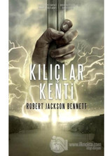 Kılıçlar Kenti - Robert Jackson Bennett - İthaki Yayınları
