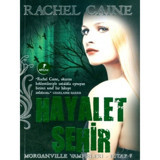Hayalet Şehir - Morganville Vampirleri Serisi 9.Kitap - Rachel Caine - Artemis Yayınları