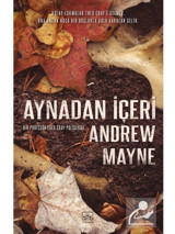 Aynadan İçeri - Natüralist 2 - Andrew Mayne - İthaki Yayınları
