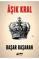 Doğan Kitap Aşık Kral / Başar Başaran / Doğan Kitap /