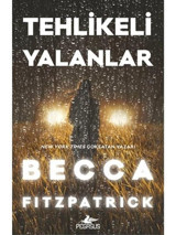 Tehlikeli Yalanlar - Becca Fitzpatrick - Pegasus