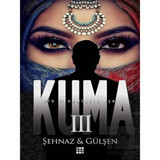 Kuma 3 - Şehnaz Gülşen - Dokuz Yayınları