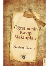 Öğretmenin Kayıp Mektupları - Nedret Demir - Dorlion Yayınevi