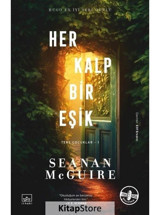 Her Kalp Bir Eşik - Ters Çocuklar 1 - Seanan Mcguire - İthaki Yayınları