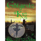 Gölgesiz Kız - Erin Bow - Artemis Yayınları