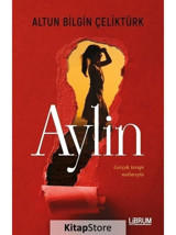 Aylin - Gerçek Terapi Notlarıyla - Altun Bilgin Çeliktürk - Librum Kitap
