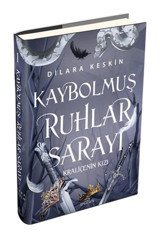 Kraliçenin Kızı - Kaybolmuş Ruhlar Sarayı-1 - Dilara Keskin - Ephesus Yayınları