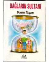 Dağların Sultanı - Dursun Akçam - Arkadaş Yayıncılık