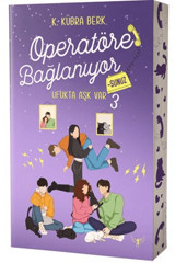 Artemis Yayınları Operatöre Bağlanıyorsunuz 3 - Ufukta Aşk Var / K. Kübra Berk / Artemis Yayınları / 9786256205161