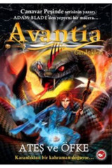 Beyaz Balina Yayınları Avantia Günlükleri - 4 Ateş Ve Öfke