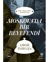 Moskova'da Bir Beyefendi - Amor Towles - Hep Kitap