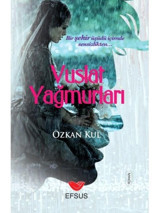 Vuslat Yağmurları - Özkan Kul - Efsus
