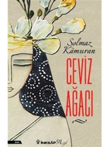Ceviz Ağacı - Solmaz Kâmuran - İnkılap Kitabevi