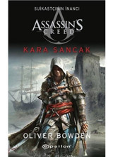 Assassin's Creed:Suikastçının İnancı 7-Kara Sancak - Oliver Bowden - Epsilon Yayınevi