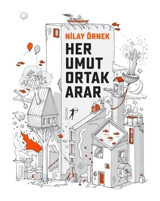 Her Umut Ortak Arar - Nilay Örnek - Artemis Yayınları