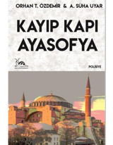 Kayıp Kapı Ayasofya - A. Süha Uyar - Urzeni Yayıncılık