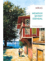 Miras - Memduh Şevket Esendal - İthaki Yayınları