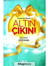 Altın Çıkını - Anadoludan Hikayeler - Mehmet Gözükara - Gülnar Yayınları