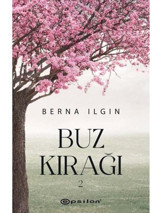 Buz Kırağı - 2 - Berna Ilgın - Epsilon Yayınevi