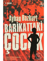 Barikattaki Çocuk - Ayhan Bozkurt - Everest Yayınları