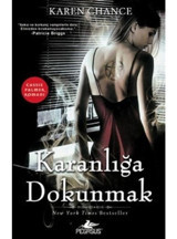 Karanlığa Dokunmak - Cassie Palmer Serisi 1. Kitap - Karen Chance - Pegasus