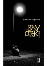 Bay Öteki - Suzan Nur Başarslan - İz Yayıncılık