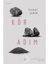 Kör Adım - Yılmaz Şener - İthaki Yayınları