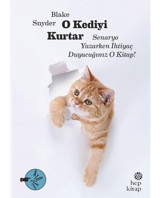 O Kediyi Kurtar: Senaryo Yazarken İhtiyaç Duyacağınız O Kitap! - Blake Snyder - Hep Kitap