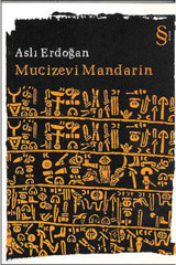 Everest Yayınları Mucizevi Mandarin Aslı Erdoğan - Aslı Erdoğan