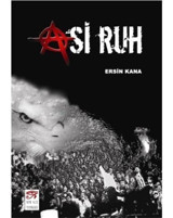 Asi Ruh - Ersin Kana - New Age Yayınları