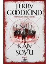 Kan Soyu Kısım 1-Doğruluk Kılıcı Serisi 3 - Terry Goodkind - Pegasus